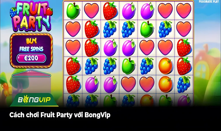 Cách chơi Fruit Party với BongVip