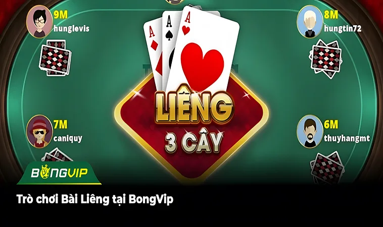 Trò chơi Bài Liêng tại BongVip